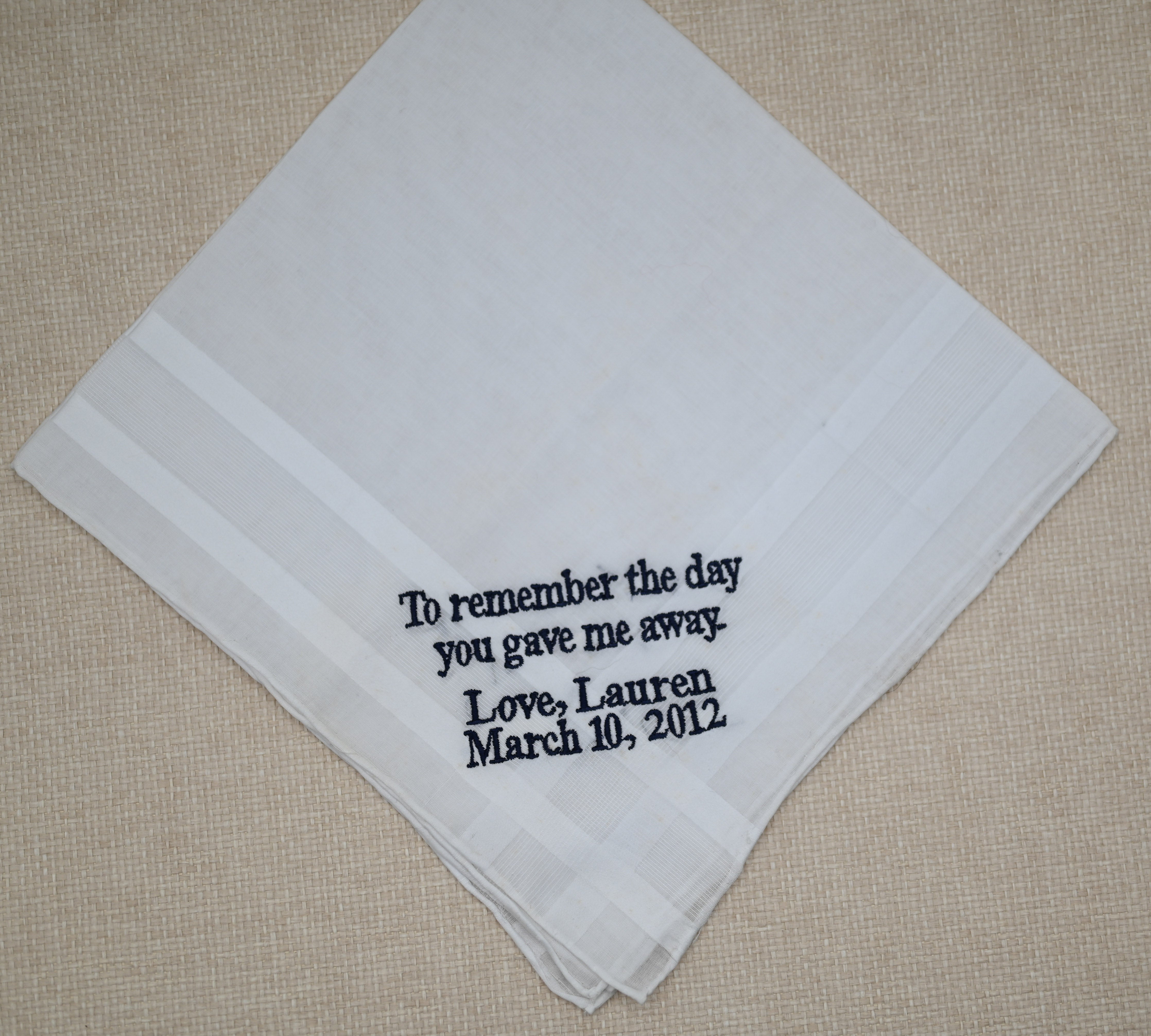 Men's Hankie "To remember the day you gave me away." Hankerchief